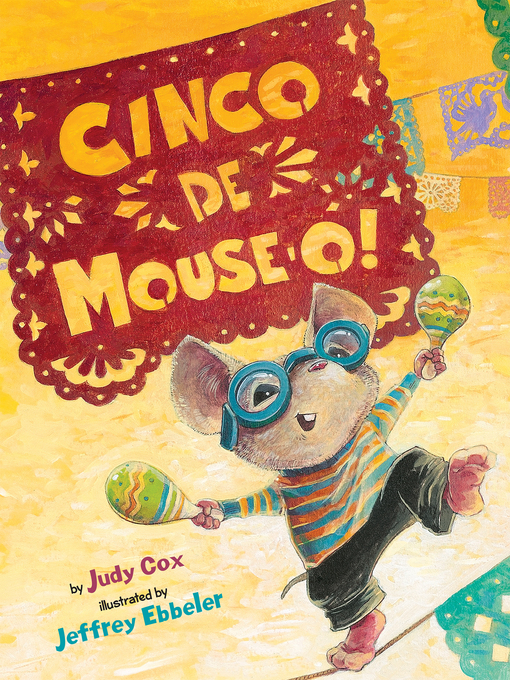 Title details for Cinco de Mouse-O! by Judy Cox - Available